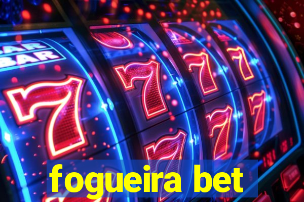 fogueira bet